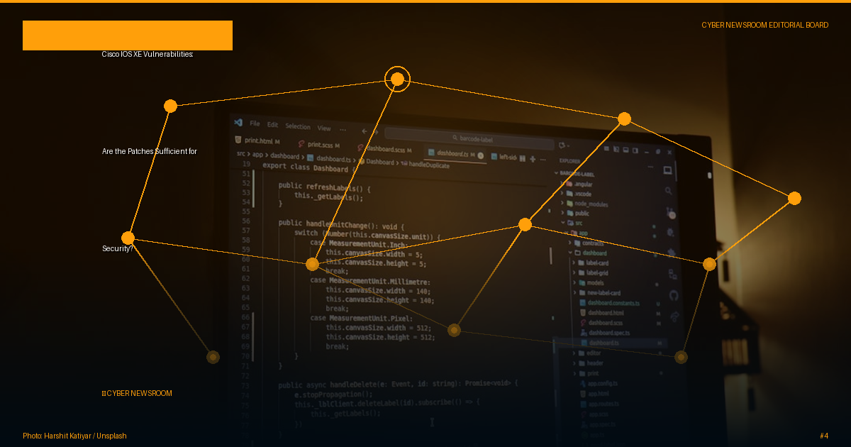 Cisco IOS XE Vulnerabilities: Are the Patches Sufficient for Security?