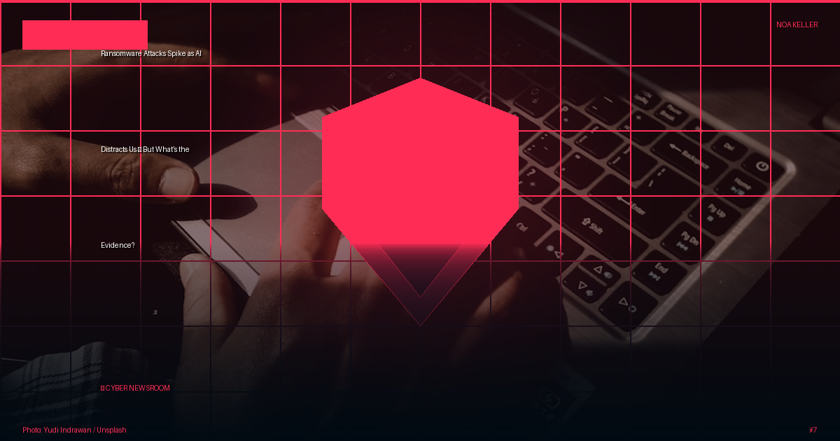 Ransomware Attacks Spike as AI Distracts Us — But What’s the Evidence?