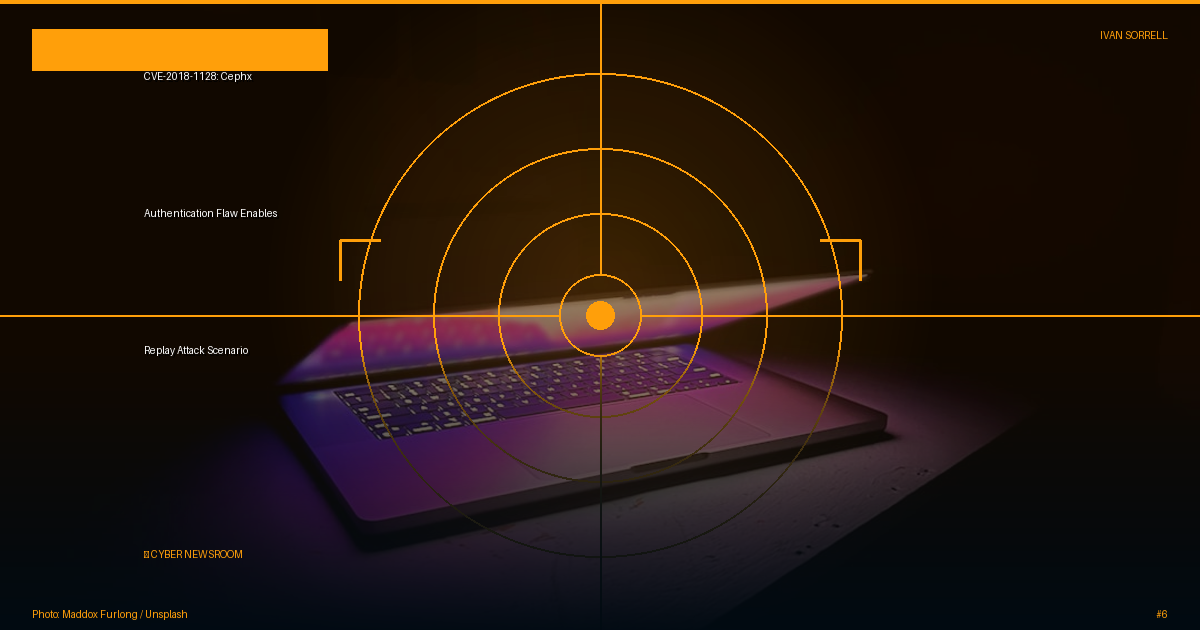 CVE-2018-1128: Cephx Authentication Flaw Enables Replay Attack Scenario