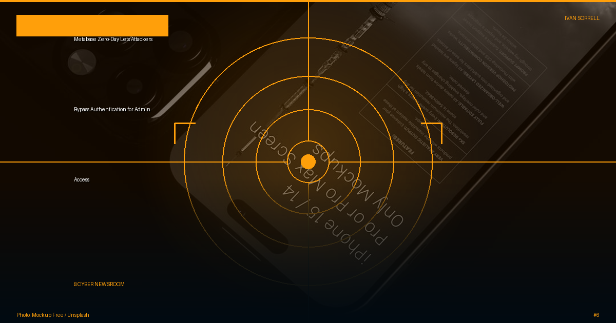 Metabase Zero-Day Lets Attackers Bypass Authentication for Admin Access