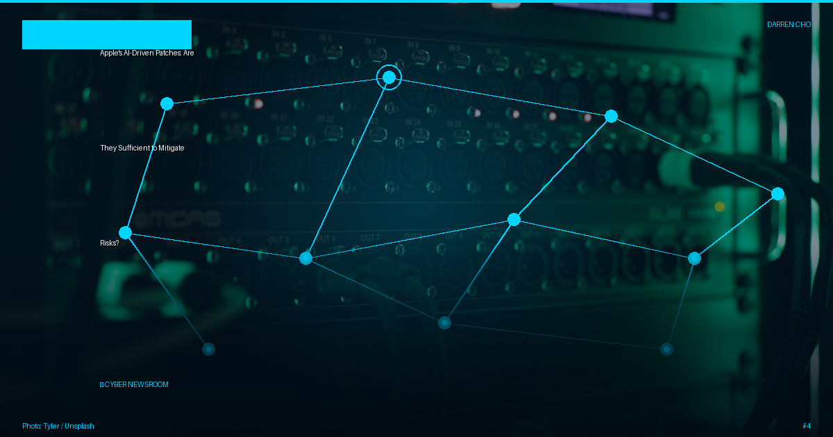 Apple's AI-Driven Patches: Are They Sufficient to Mitigate Risks?