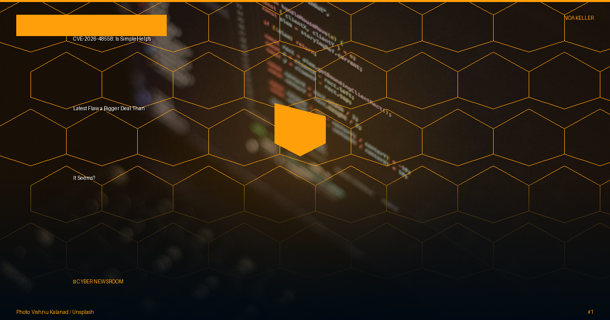 CVE-2026-48558: Is SimpleHelp's Latest Flaw a Bigger Deal Than It Seems?