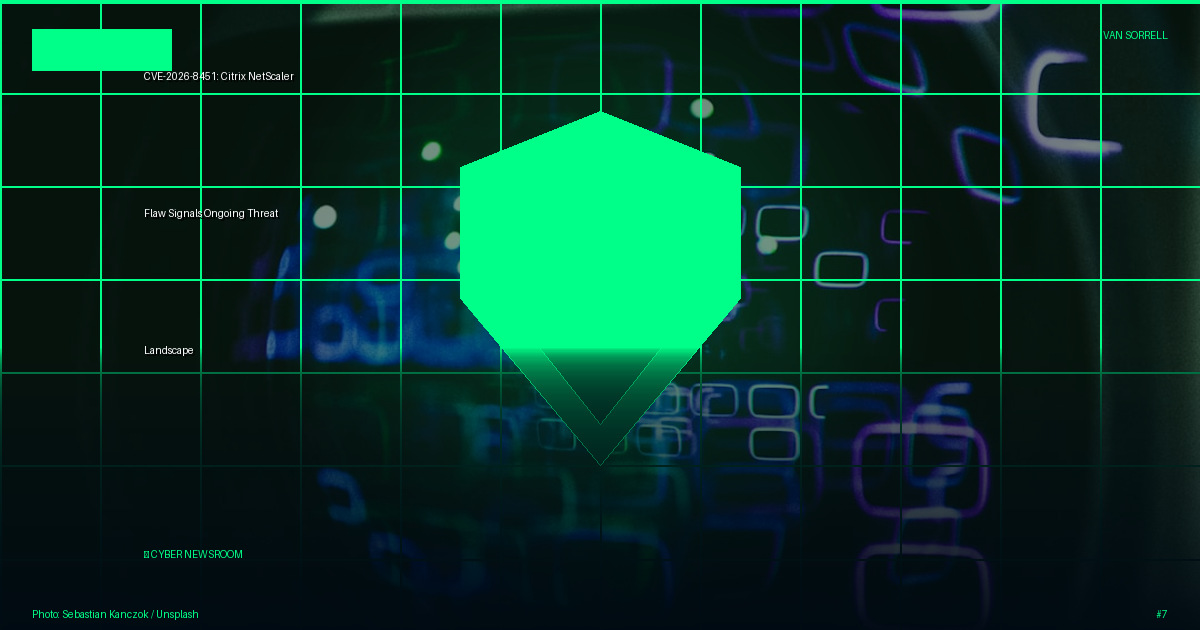 CVE-2026-8451: Citrix NetScaler Flaw Signals Ongoing Threat Landscape