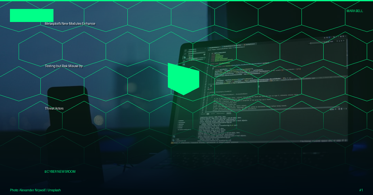 Metasploit's New Modules Enhance Testing but Risk Misuse by Threat Actors