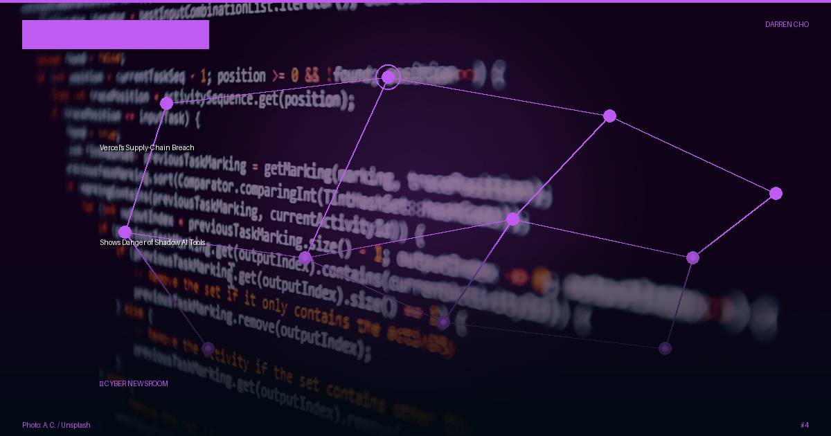 Vercel's Supply-Chain Breach Shows Danger of Shadow AI Tools