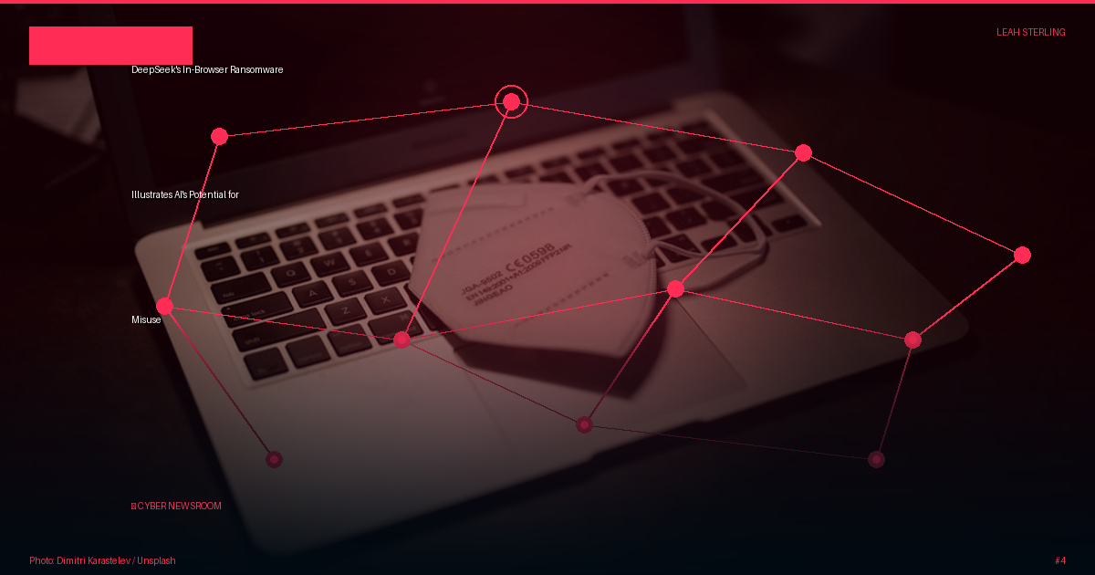 DeepSeek's In-Browser Ransomware Illustrates AI's Potential for Misuse