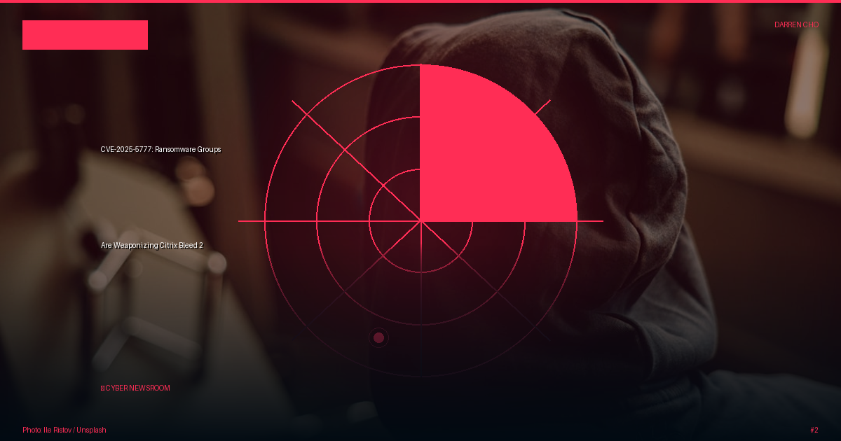 CVE-2025-5777: Ransomware Groups Are Weaponizing Citrix Bleed 2