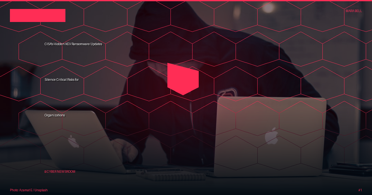 CISA's Hidden KEV Ransomware Updates Silence Critical Risks for Organizations