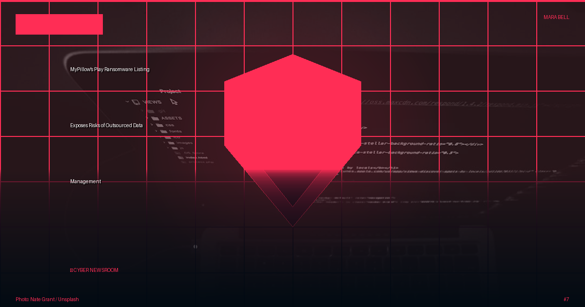 MyPillow's Play Ransomware Listing Exposes Risks of Outsourced Data Management