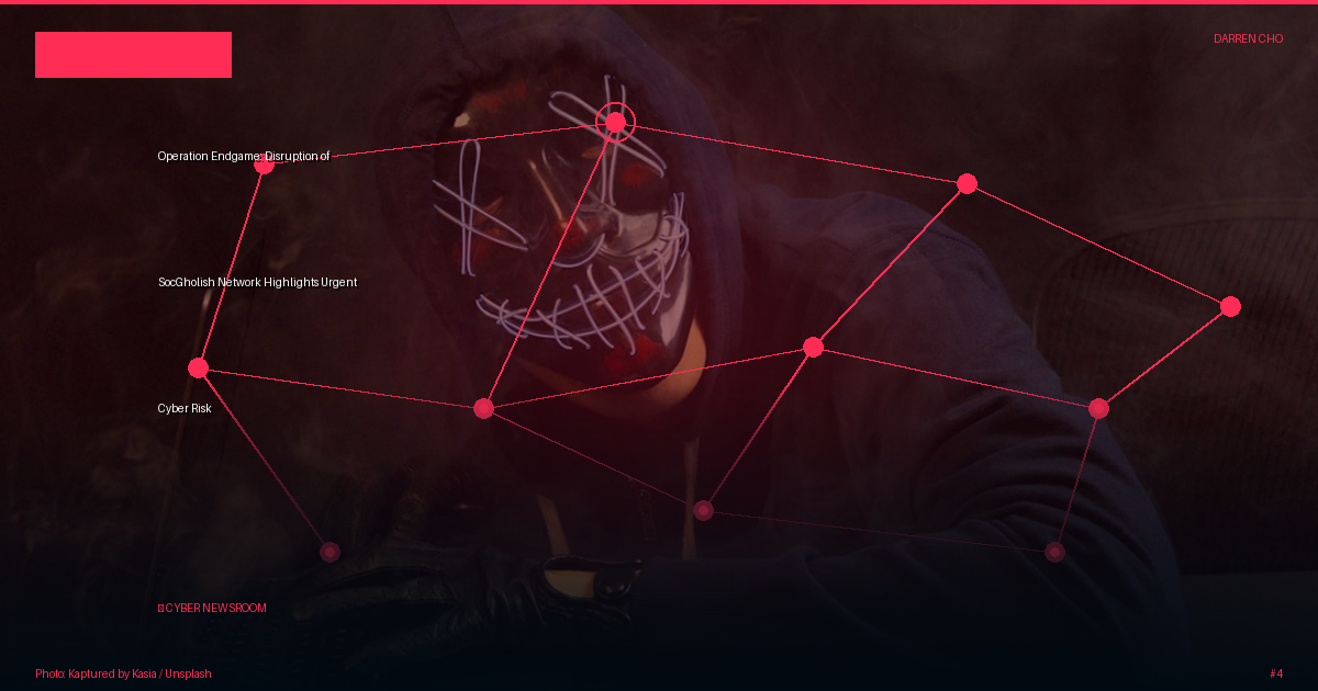 Operation Endgame: Disruption of SocGholish Network Highlights Urgent Cyber Risk