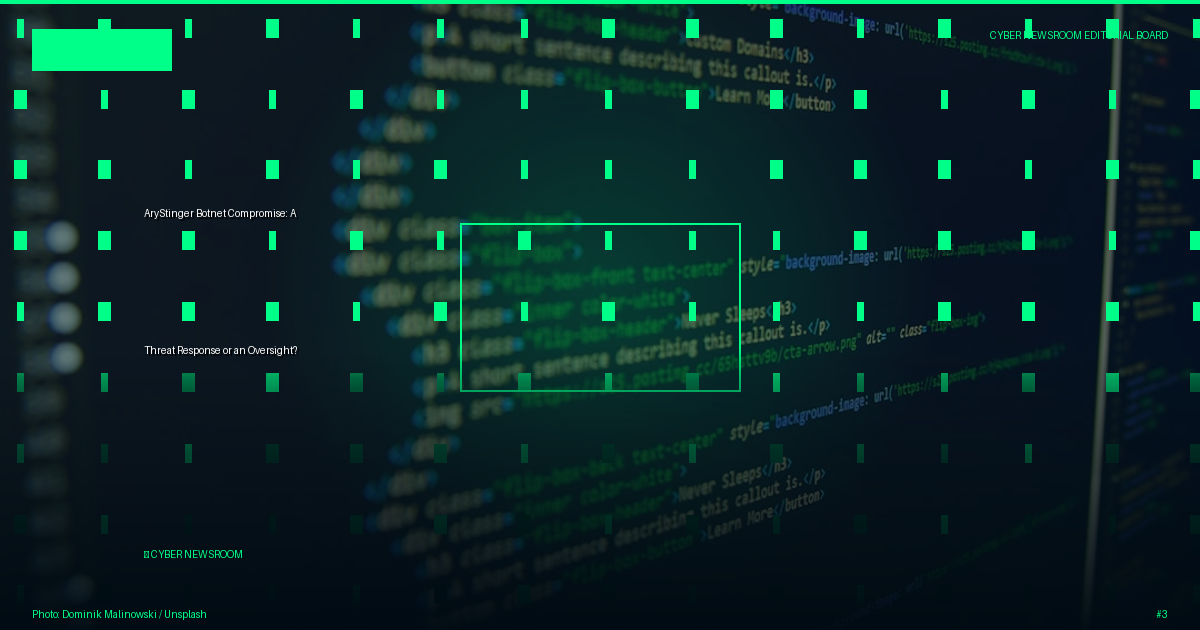 AryStinger Botnet Compromise: A Threat Response or an Oversight?