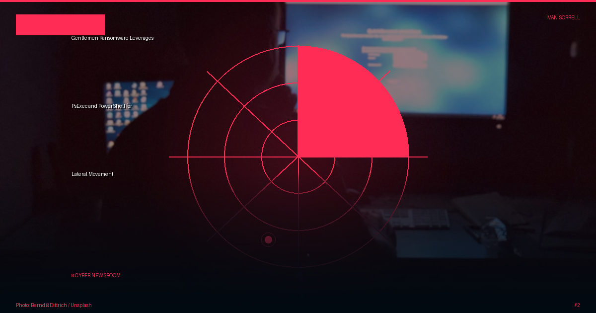 Gentlemen Ransomware Leverages PsExec and PowerShell for Lateral Movement