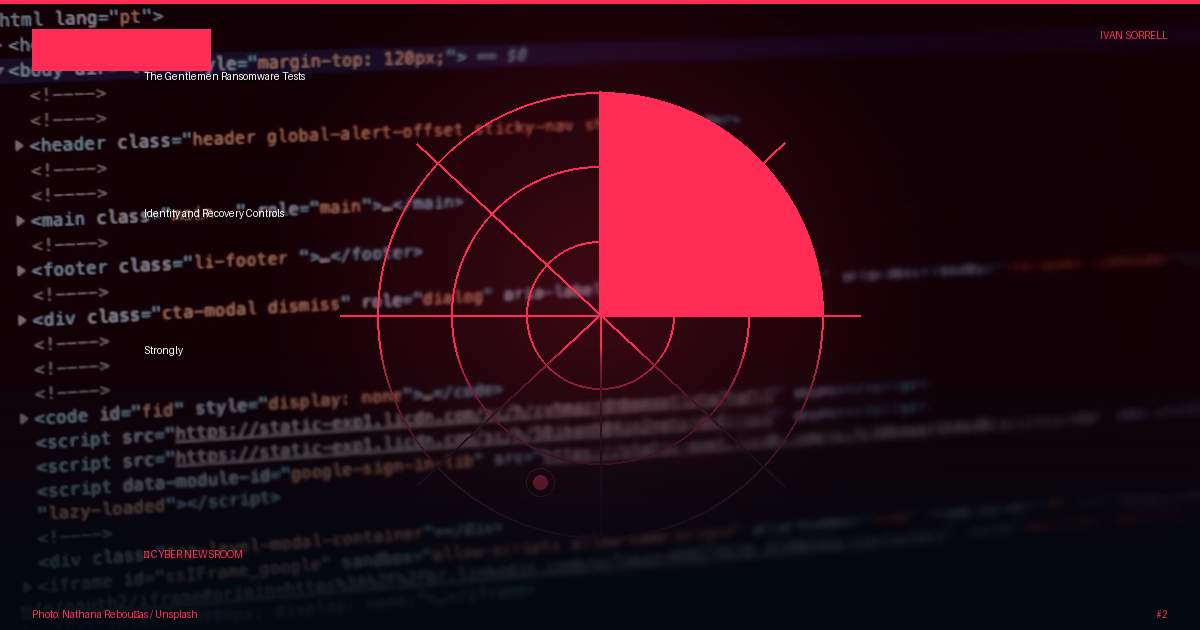 The Gentlemen Ransomware Tests Identity and Recovery Controls Strongly