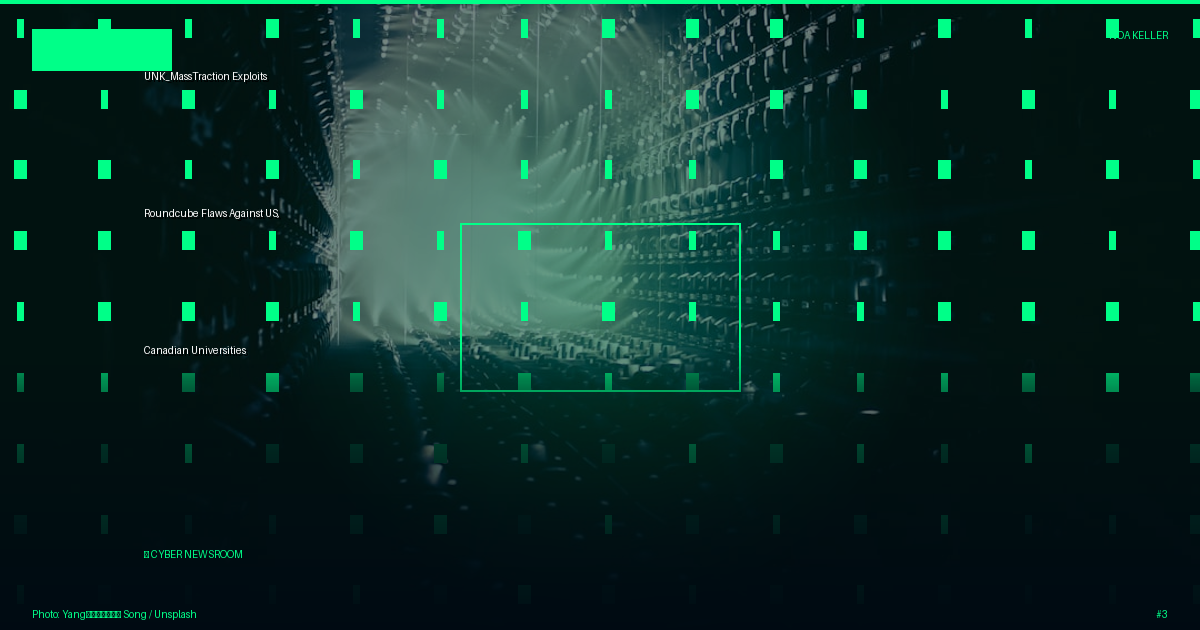 UNK_MassTraction Exploits Roundcube Flaws Against US, Canadian Universities