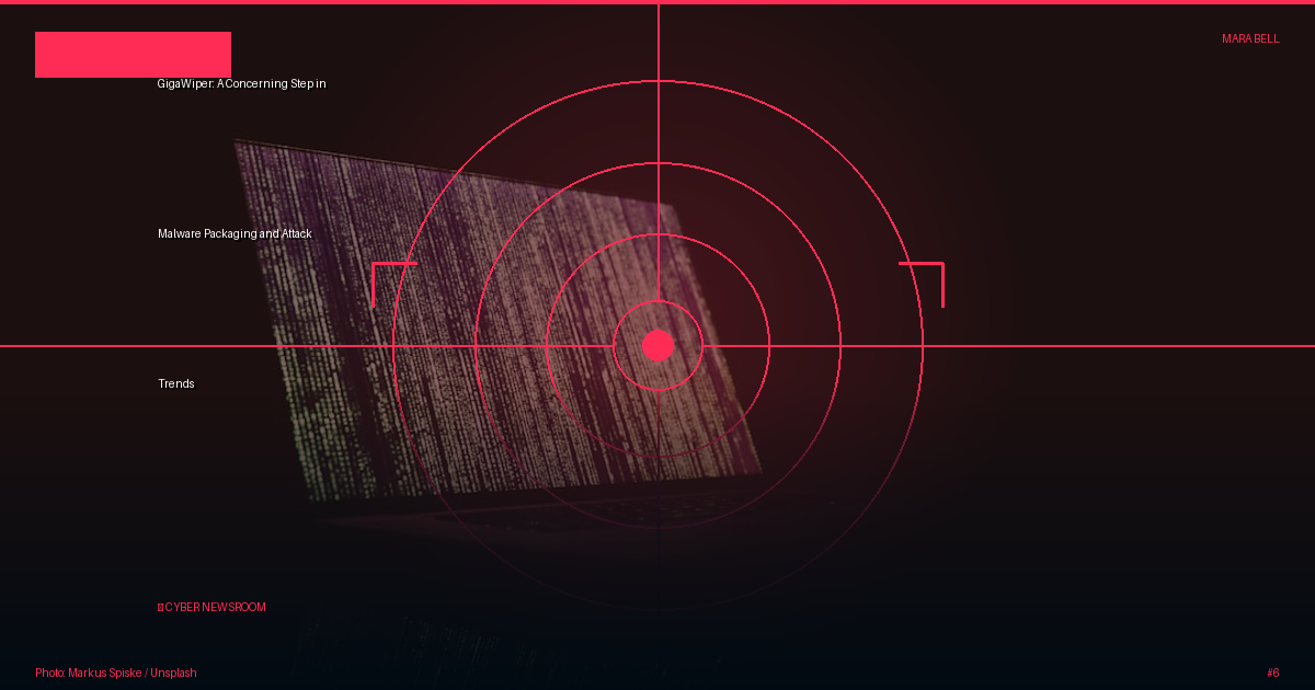 GigaWiper: A Concerning Step in Malware Packaging and Attack Trends