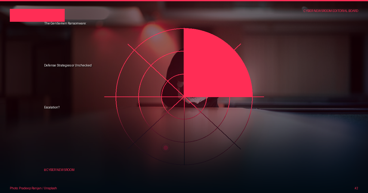 The Gentlemen Ransomware: Defense Strategies or Unchecked Escalation?
