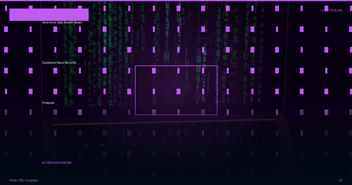 Accenture Data Breach Raises Questions About Security Protocols