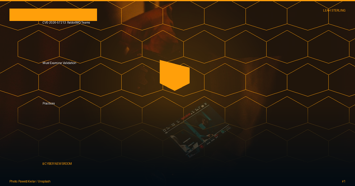CVE-2026-57213: RabbitMQ Teams Must Examine Validation Practices