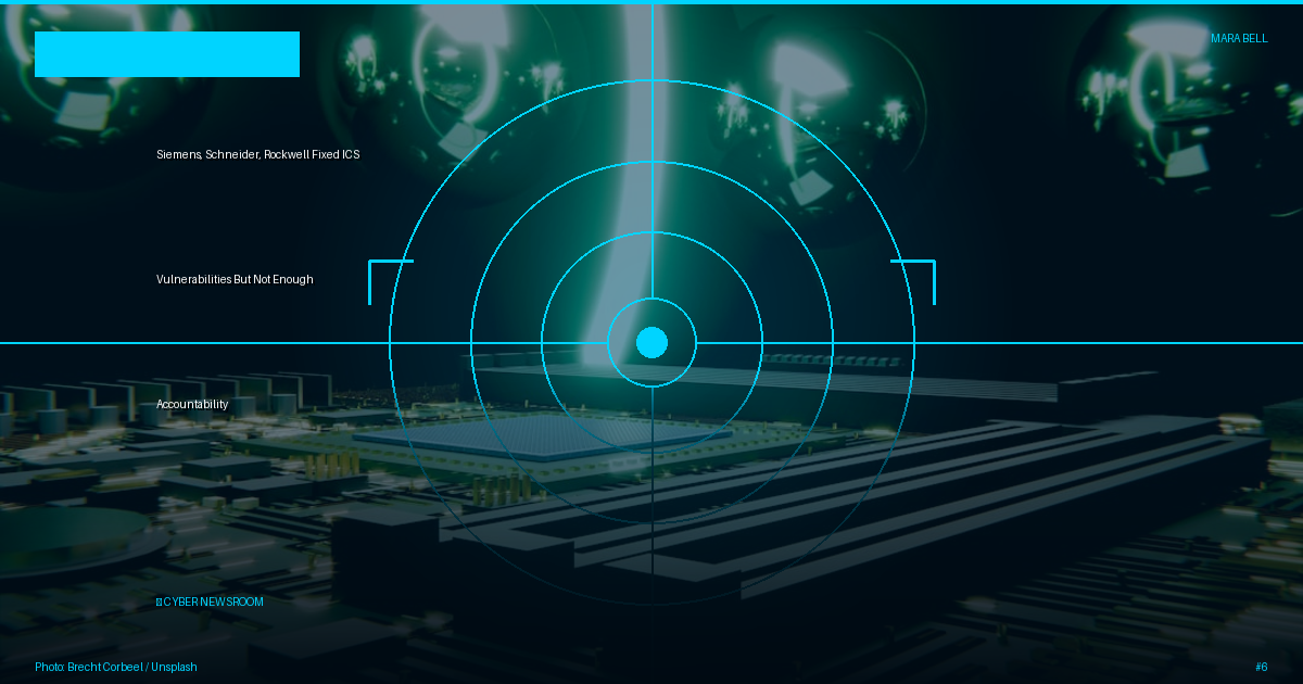 Siemens, Schneider, Rockwell Fixed ICS Vulnerabilities But Not Enough Accountability