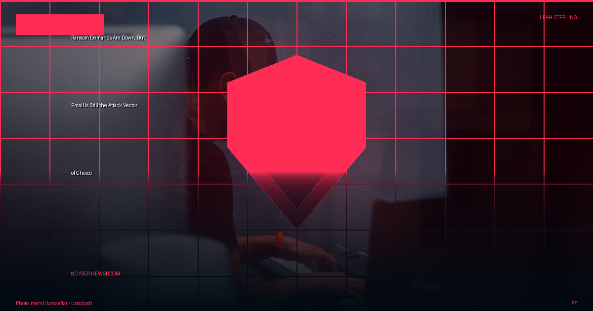 Ransom Demands Are Down, But Email Is Still the Attack Vector of Choice