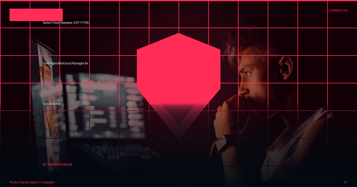 Game Cheat Spyware: UAT-11795 Leverages Malicious Packages for Surveillance