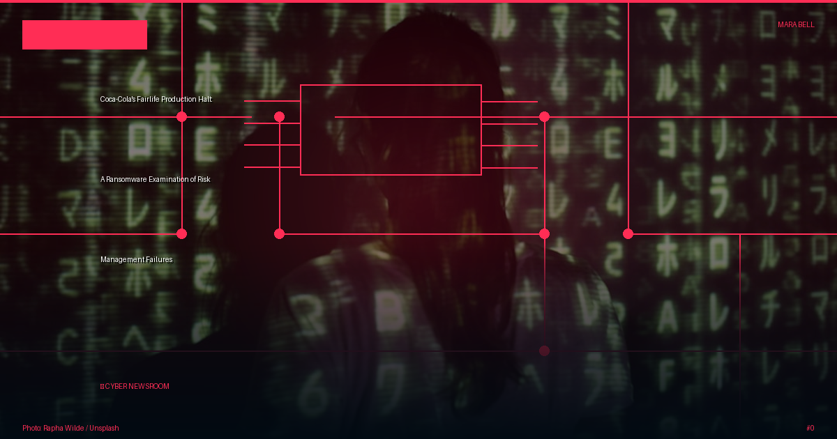 Coca-Cola's Fairlife Production Halt: A Ransomware Examination of Risk Management Failures