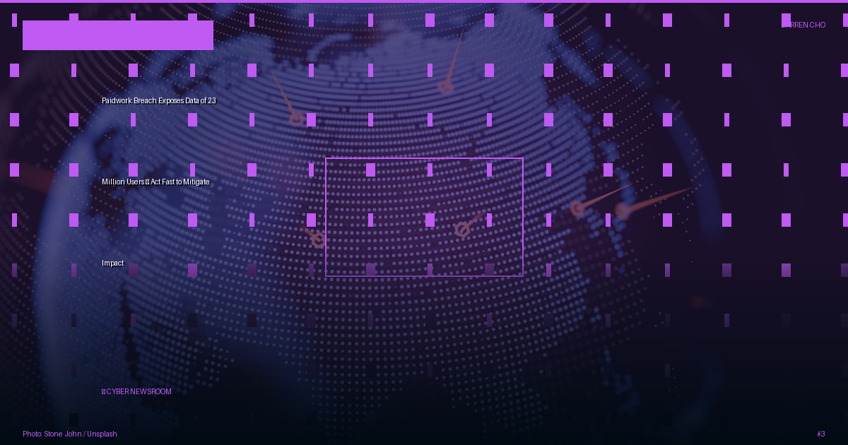 Paidwork Breach Exposes Data of 23 Million Users — Act Fast to Mitigate Impact