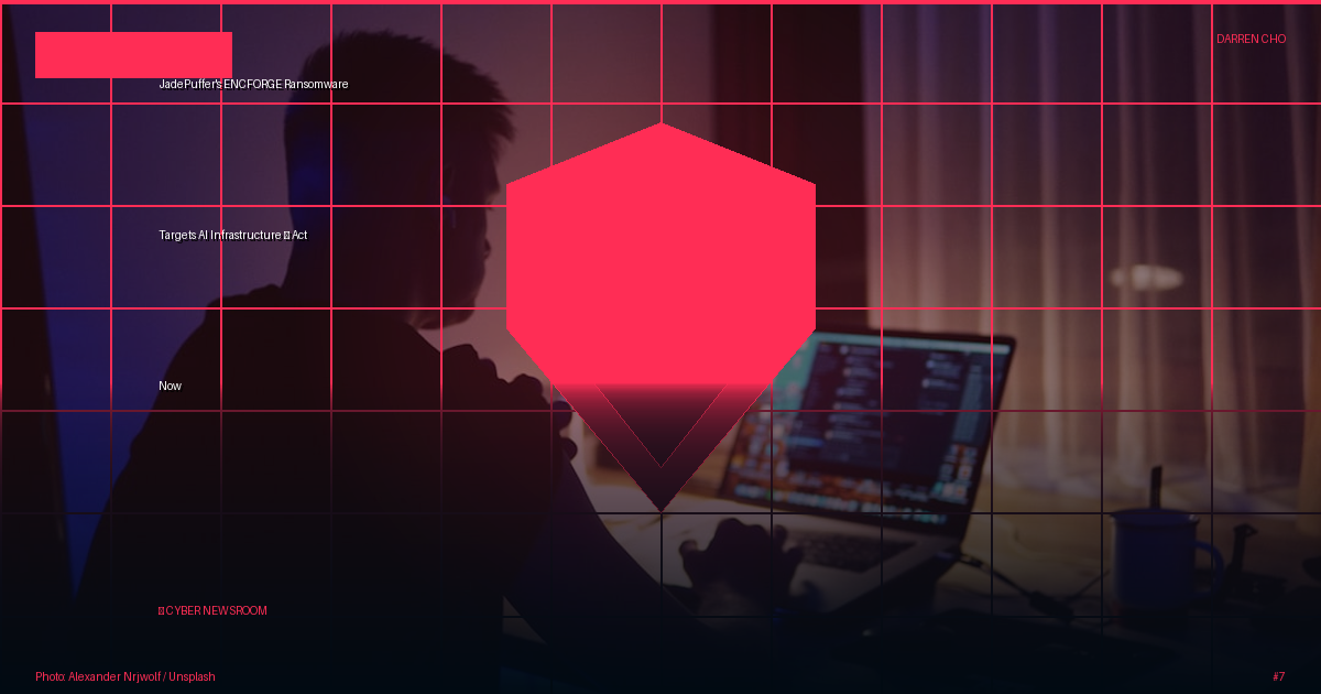 JadePuffer's ENCFORGE Ransomware Targets AI Infrastructure — Act Now