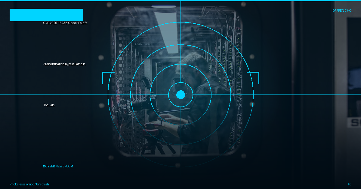 CVE-2026-16232: Check Point's Authentication Bypass Patch Is Too Late