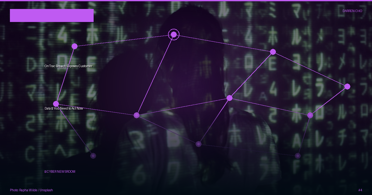 OnTrac Breach Exposes Customer Data — You Need to Act Now