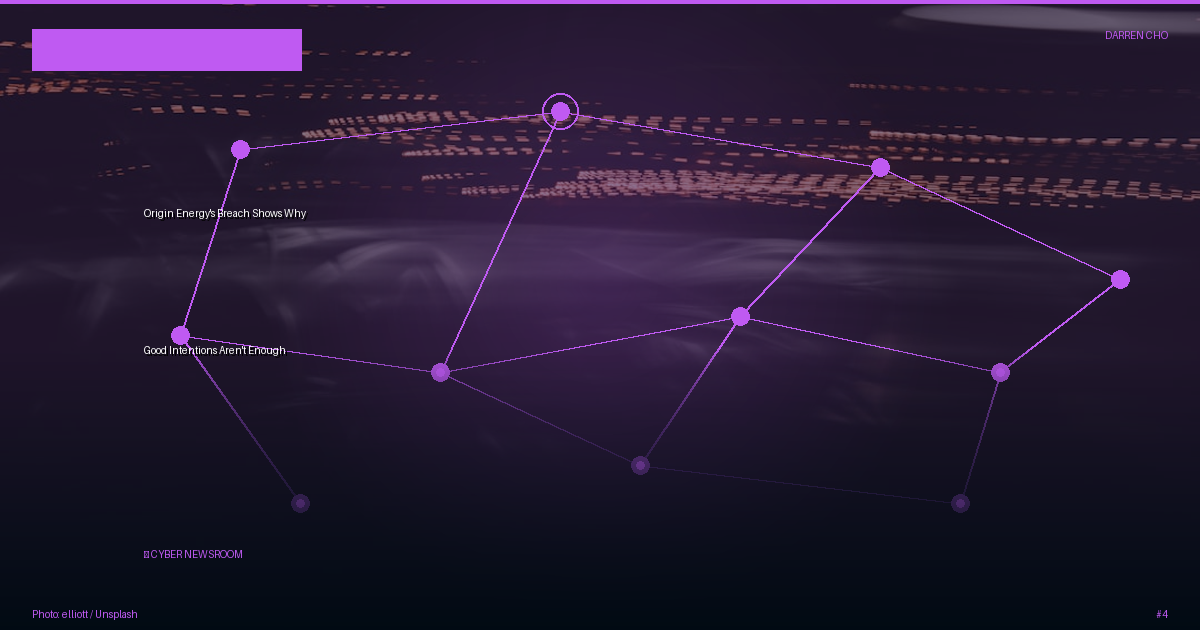 Origin Energy's Breach Shows Why Good Intentions Aren't Enough