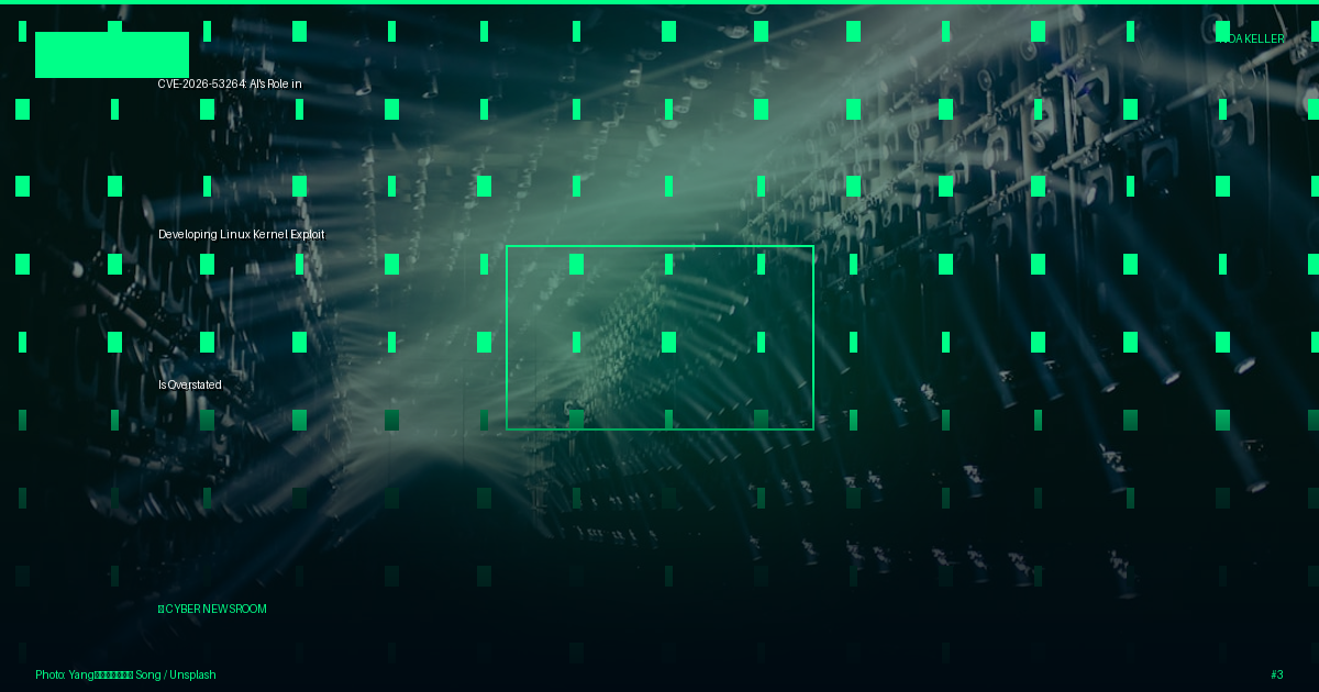 CVE-2026-53264: AI's Role in Developing Linux Kernel Exploit Is Overstated