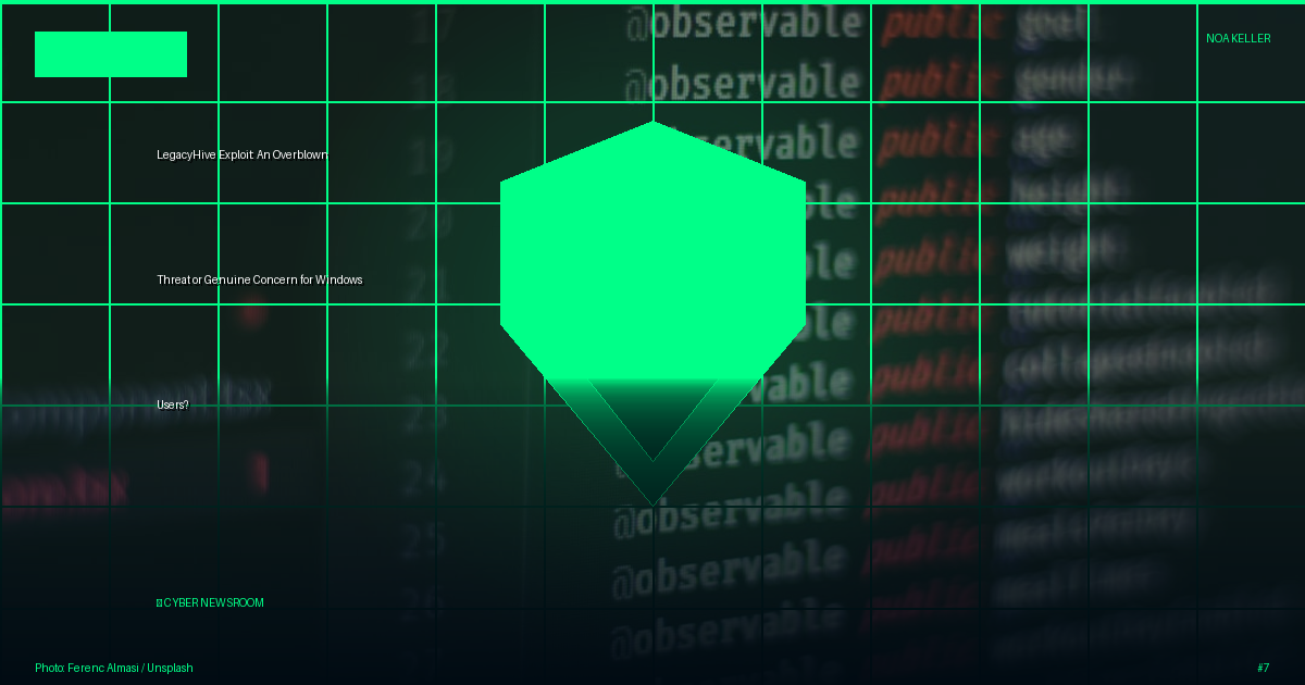 LegacyHive Exploit: An Overblown Threat or Genuine Concern for Windows Users?