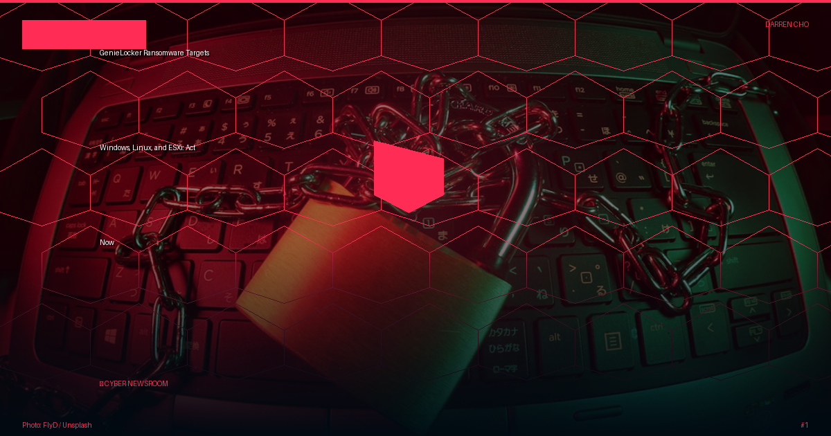 GenieLocker Ransomware Targets Windows, Linux, and ESXi: Act Now