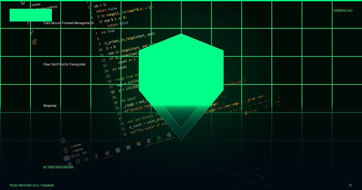 Cisco Secure Firewall Management Flaw: Don't Wait to Triangulate Response