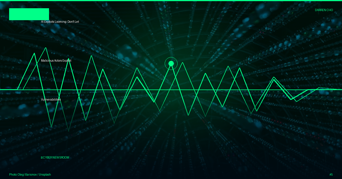 AI Exploits Looming: Don't Let Malicious Actors Exploit Vulnerabilities