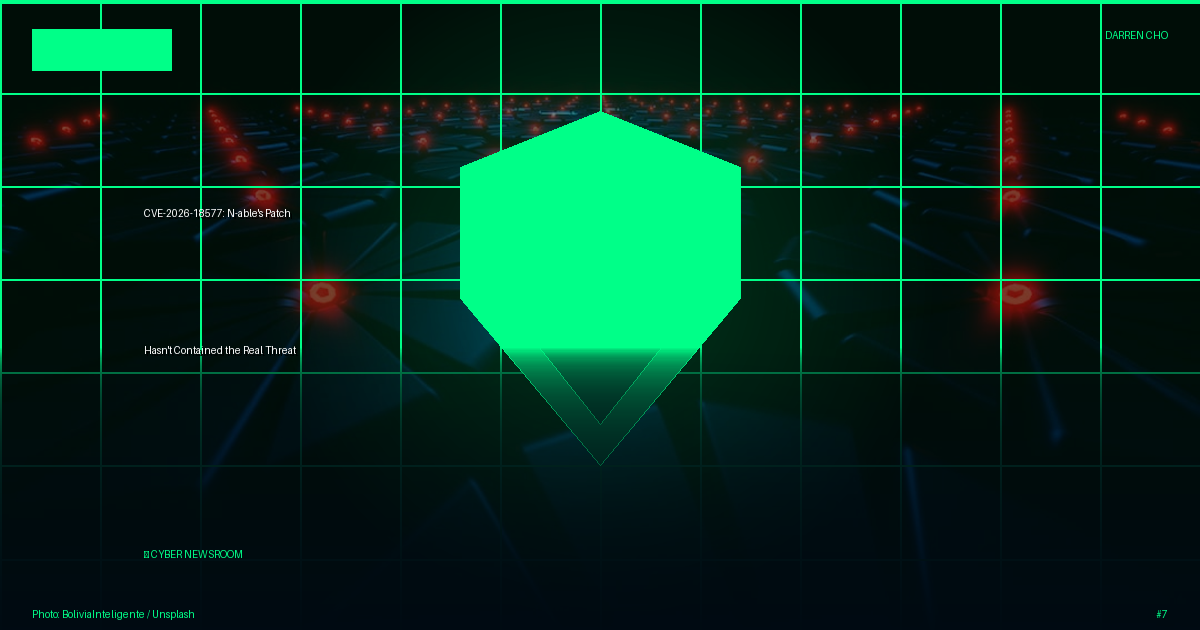 CVE-2026-18577: N-able's Patch Hasn't Contained the Real Threat