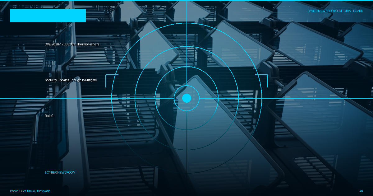 CVE-2026-17583: Are Thermo Fisher's Security Updates Enough to Mitigate Risks?